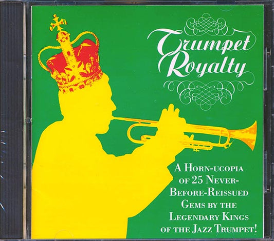 Harry James, Red Allen, Dizzy Gillespie, Louis Prima, Hot Lips Page, Etc. - Trumpet Royalty (CD)