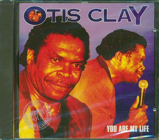 Otis Clay - You Are My Life (CD)