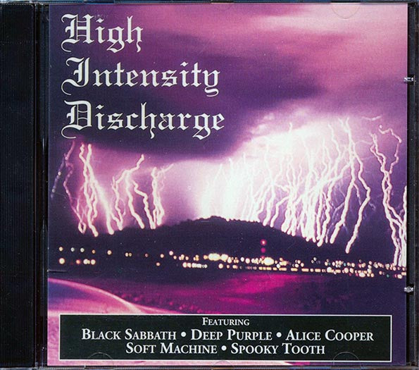 Black Sabbath, Deep Purple, Soft Machine, Spooky Tooth, Alice Cooper - High Intensity Discharge (CD)