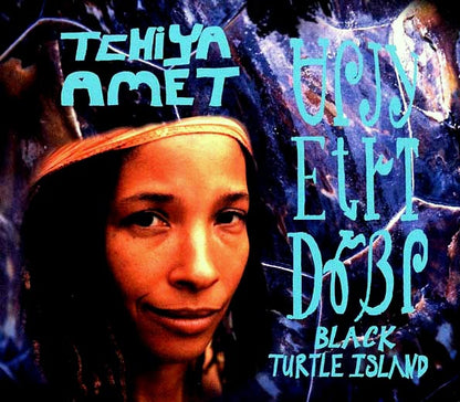 Tchiya Amet - Black Turtle Island (CD)