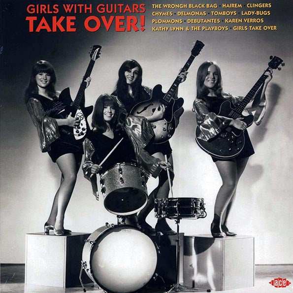 Girls Take Over, The Lady-bugs, Kathy Lynn & The Playboys, Etc. - Girls With Guitars Take Over! (LP) - PureSound Records