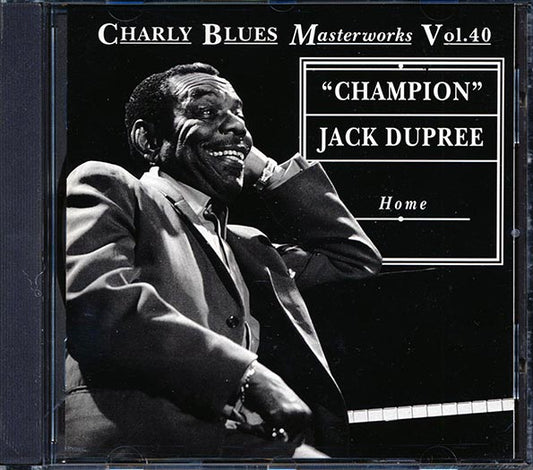 Champion Jack Dupree - Home: Charly Blues Masterworks Vol. 40 (CD)