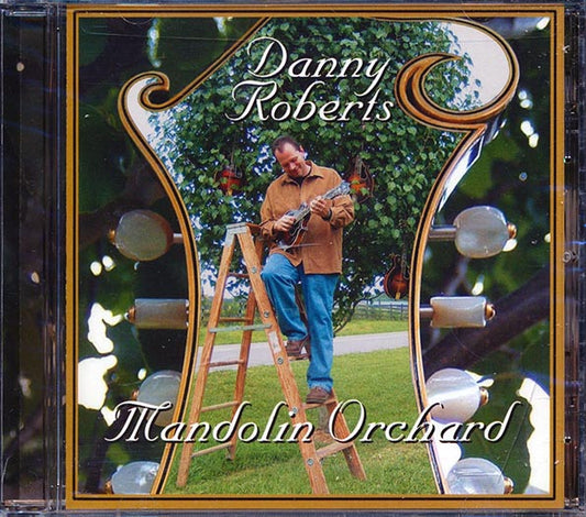Danny Roberts - Mandolin Orchard (CD)