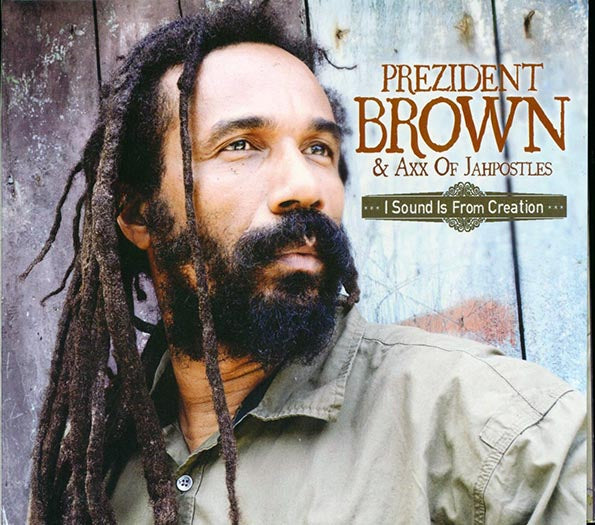 Prezident Brown & Axx Of Jahpostles - I Sound From Creation (CD)