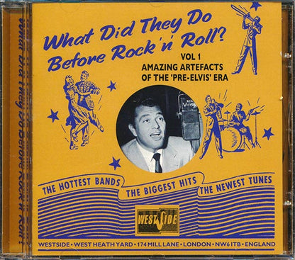 Ziggy Talent, Vaughn Monroe, Perry Como, Eartha Kitt, Etc. - What Did They Do Before Rock 'N' Roll? Volume 1: Amazing Artefacts Of The Pre-Elvis Era (CD)