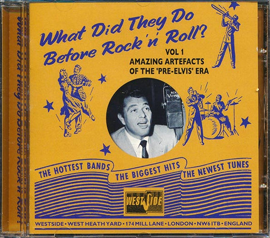 Ziggy Talent, Vaughn Monroe, Perry Como, Eartha Kitt, Etc. - What Did They Do Before Rock 'N' Roll? Volume 1: Amazing Artefacts Of The Pre-Elvis Era (CD)