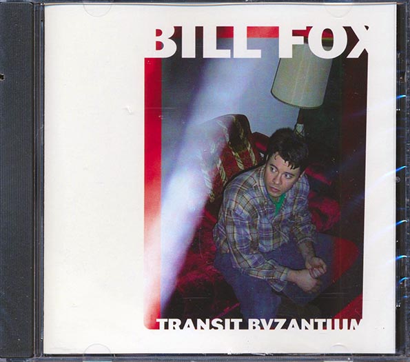 Bill Fox - Transit Byzantium (CD)