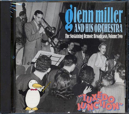 Glenn Miller & His Orchestra - Tuxedo Junction Volume 2: The Sustaining Remote Broadcasts (CD)
