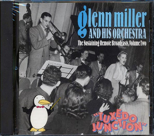 Glenn Miller & His Orchestra - Tuxedo Junction Volume 2: The Sustaining Remote Broadcasts (CD)