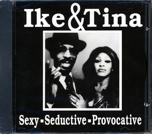 Ike & Tina Turner - Sexy, Sedective, Provocative (CD)