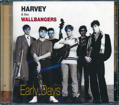 Harvey & The Wallbangers - Early Days (CD)