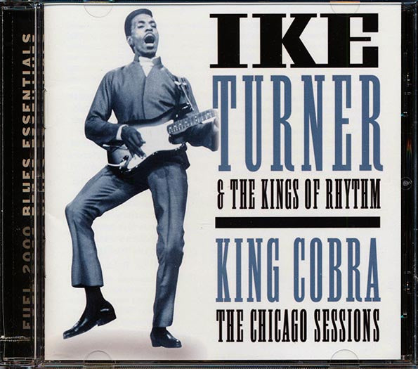 Ike Turner & The Knights Of Rhythm - King Cobra: The Chicago Sessions (marked/ltd stock) (CD)