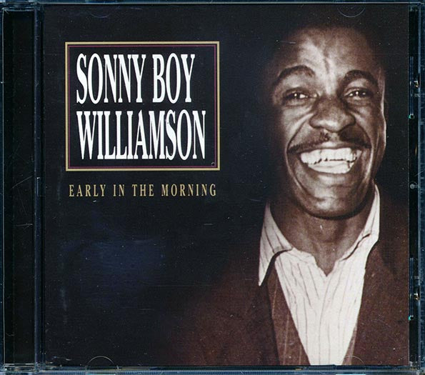 Sonny Boy Williamson - Early In The Morning (CD)