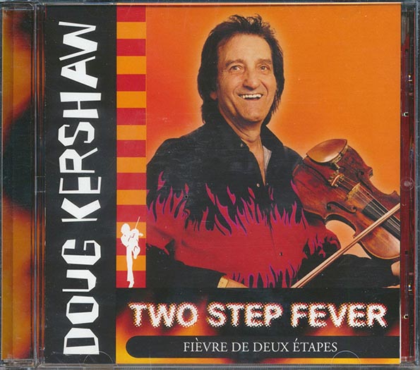 Doug Kershaw - Two Step Fever: Fievre De Deux Etapes (CD)