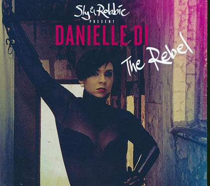 Danielle Di - The Rebel: Sly & Robbie Present Danielle Di (CD)