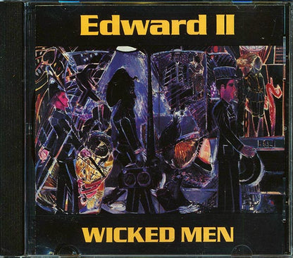 Edward II - Wicked Men (CD)