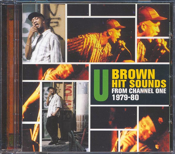 U Brown, Carlton Livingston, Al Campbell, Etc. - Hit Sounds From Channel One 1979-1980 (CD)