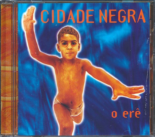 Cidade Negra - O Ere (CD)