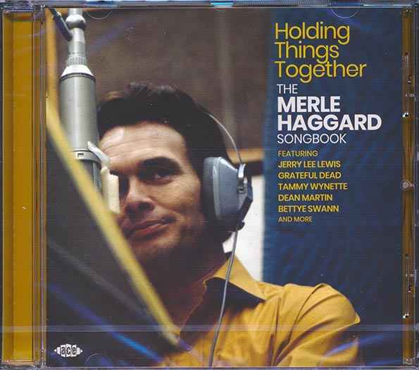 Grateful Dead, Jerry Lee Lewis, Tammy Wynette, Etc. - Holding Things Together: The Merle Haggard Songbook (CD)