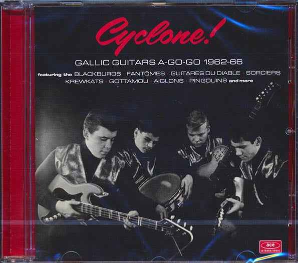 Blackburds, Fantomes, Guitars Du Diable, Etc. - Cyclone! Gallic Guitars A-Go-Go 1962-66 (CD)