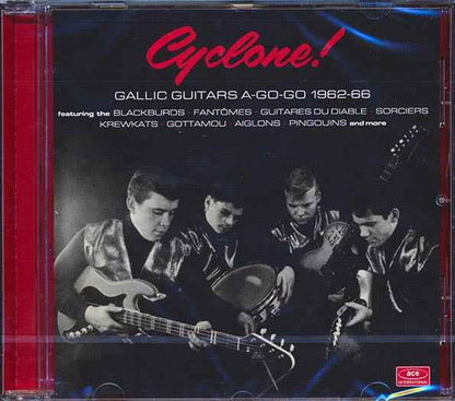 Blackburds, Fantomes, Guitars Du Diable, Etc. - Cyclone! Gallic Guitars A-Go-Go 1962-66 (CD)
