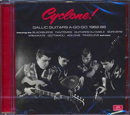 Blackburds, Fantomes, Guitars Du Diable, Etc. - Cyclone! Gallic Guitars A-Go-Go 1962-66 (CD)