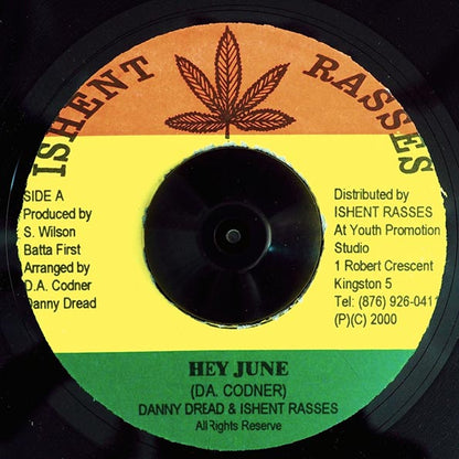 Danny Dread, Ishent Rasses - Hey June  /  Version (7")