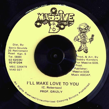 Professor Grizzly - I'll Make Love To You  /  Version (rhythm: "Concrete") (7")