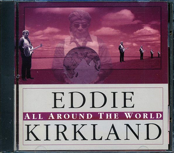 Eddie Kirkland - All Around The World (CD)