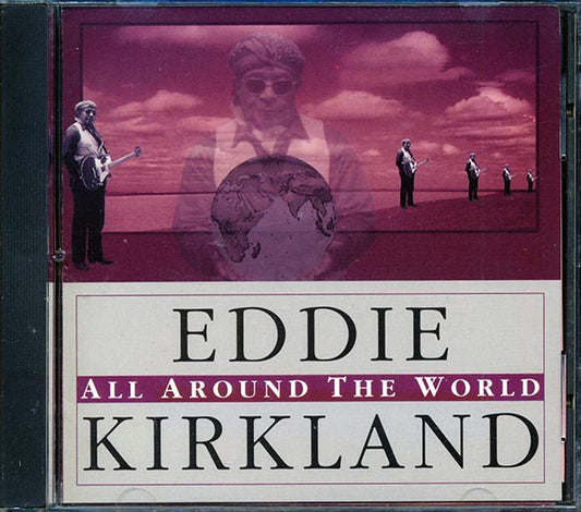 Eddie Kirkland - All Around The World (CD)