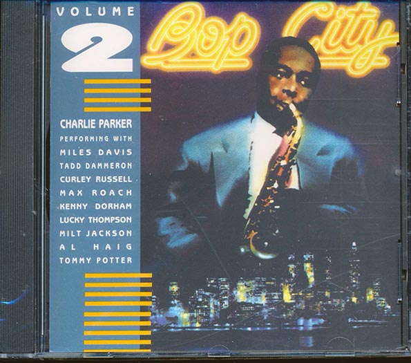 Charlie Parker - Bop City Volume 2 (CD)