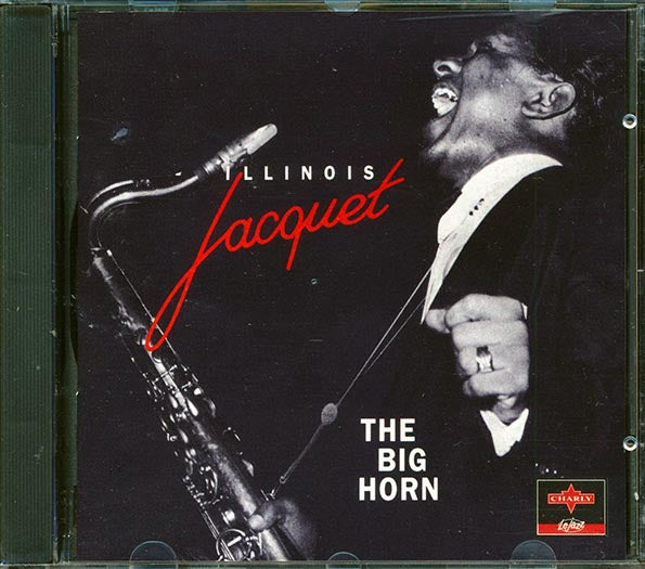 Illinois Jacquet - The Big Horn (CD)
