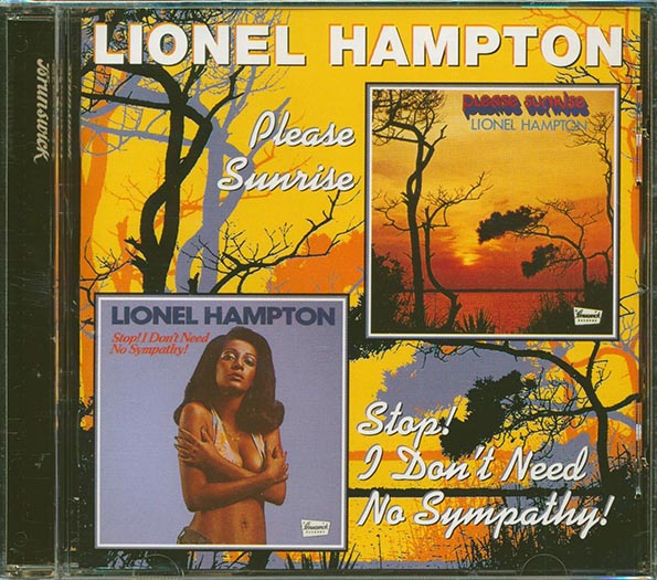 Lionel Hampton - Please Sunrise + Stop! I Don't Need No Sympathy! (CD)