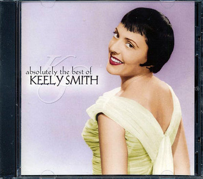 Keely Smith - Absolutely The Best Of Keely Smith (CD)