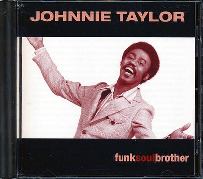 Johnnie Taylor - Funk Soul Brother (CD)