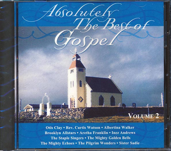 Otis Clay, Brooklyn Allstars, The Staple Singers, Etc. - Absolutely The Best Of Gospel Volume 2 (CD)