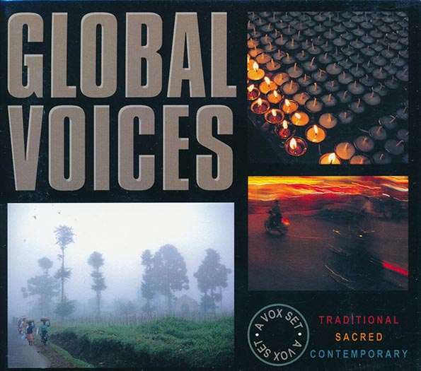 Various - Global Voices: Traditional, Sacred And Contemporary Vocal Music (CD)