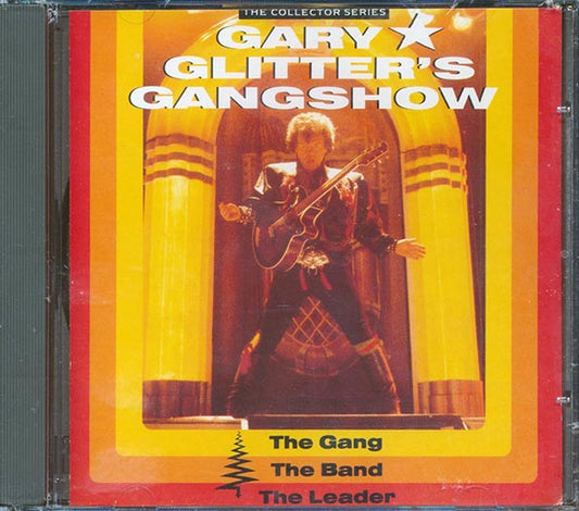 Gary Glitter's Gangshow - The Gang, The Band, The Leader (CD)