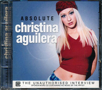Christina Aguilera - Absolute Christina Aguilera: The Unauthorized Interview (CD)