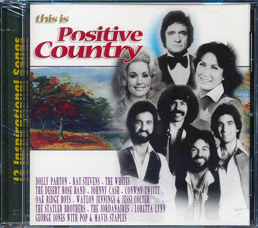 Dolly Parton, Ray Stevens, Oak Ridge Boys, Etc. - This Is Positive Country: 12 Inspirational Songs (12", CD)