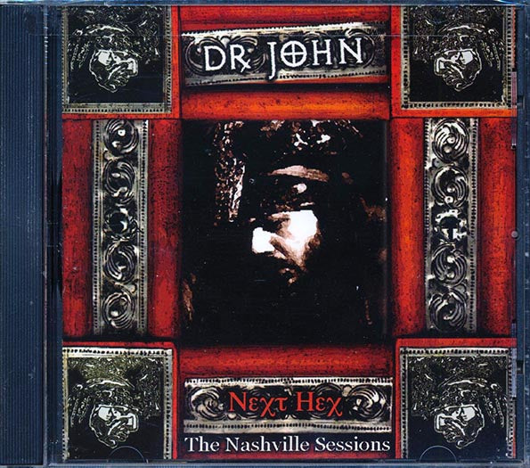 Dr. John - Next Hex: The Nashville Sessions (CD)