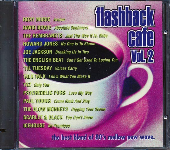 David Bowie, Roxy Music, Psychedelic Furs, The Blow Monkeys, Etc - Flashback Cafe Volume 2: The Best Blend Of 80's Mellow New Wave (CD)