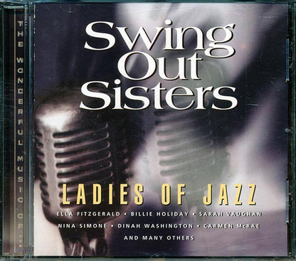 Ella Fitzgerald, Billie Holiday, Mildred Bailey, Peggy Lee, Etc. - Swing Out Sisters: Ladies Of Jazz (CD)
