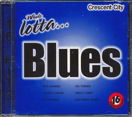 Fats Domino, Snooks Eaglin, Smiley Lewis, Etc. - Whole Lotta Blues (CD)