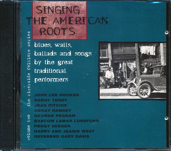 Sonny Terry, John Lee Hooker, Jean Ritchie, Etc. - Singing The American Roots: The Riverside Folklore Serious Volume 2 (23 tracks) (CD)