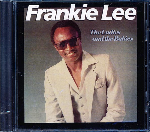 Frankie Lee - The Ladies And The Babies (CD)