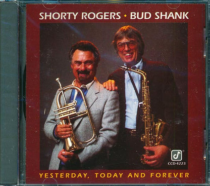 Shorty Rogers, Bud Shank - Yesterday, Today And Forever (CD)