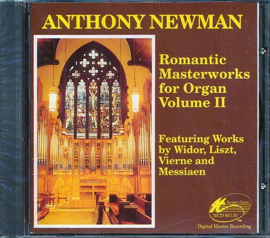 Anthony Newman - Romantic Masterworks For Organ, Volume II (CD)