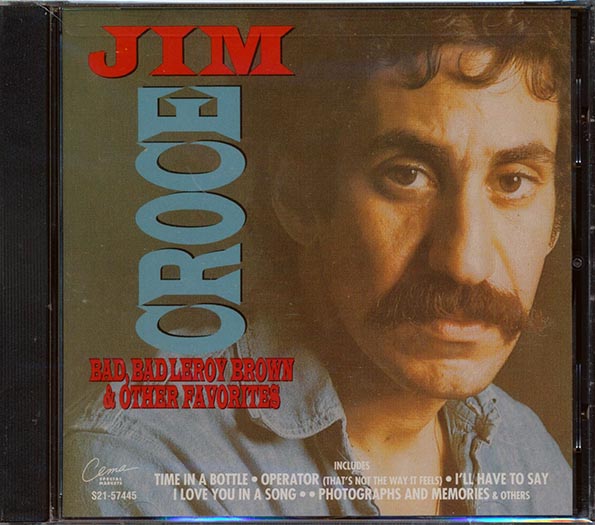 Jim Croce - Bad, Bad Leroy Brown & Other Favorites (CD)
