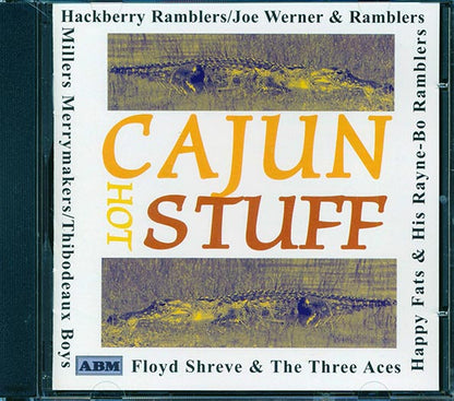 Hackberry Ramblers, Happy Fats, Millers Merrymakers, Etc. - Cajun Hot Stuff (CD)